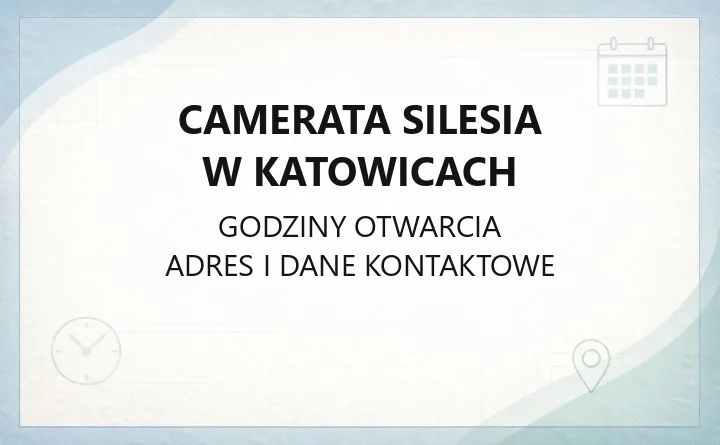 Camerata Silesia w Katowicach - kontakt, skład, repertuar i dojazd