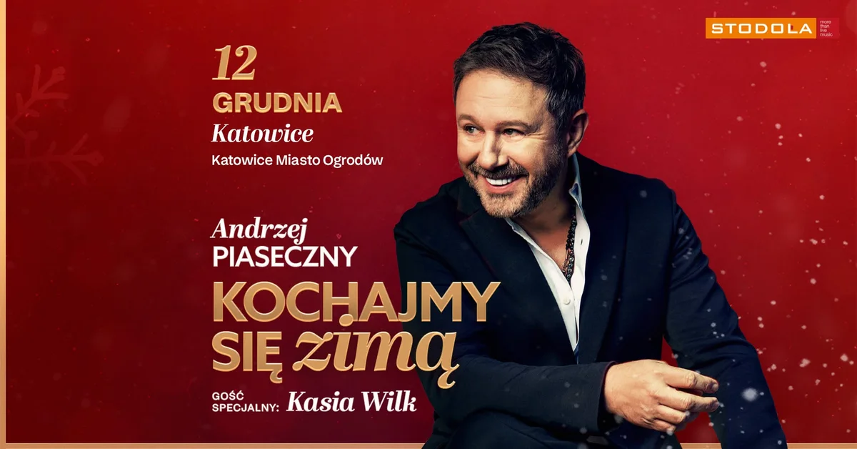 Grafika promocyjna wydarzenia Andrzej Piaseczny – „Kochajmy się zimą” w Katowicach