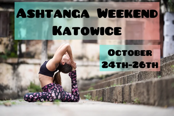 Obrazek przedstawia grafikę promocyjną wydarzenia Weekend warsztatowy Ashtanga Yoga w Katowicach