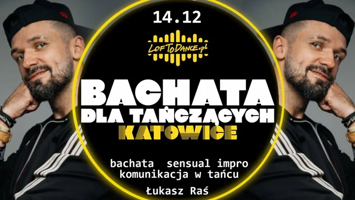 Grafika promocyjna wydarzenia Bachata dla tańczących. Katowice — warsztat weekendowy RAŚ