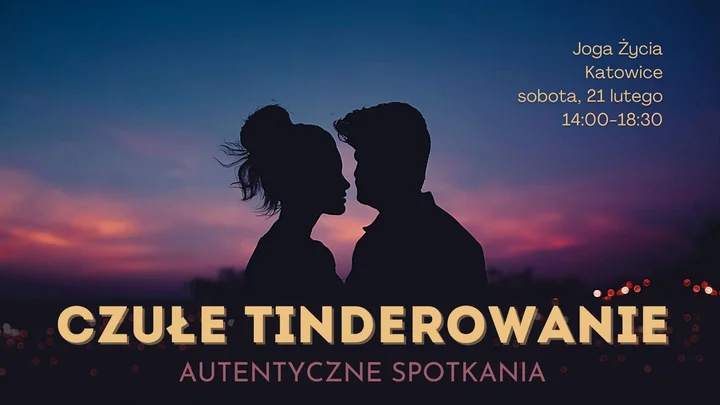 Grafika promocyjna wydarzenia Czułe Tinderowanie — praktyczne spotkania o randkowaniu z uważnością w Katowicach