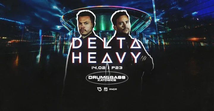Grafika promocyjna wydarzenia Drum&Bass Katowice — DELTA HEAVY w P23