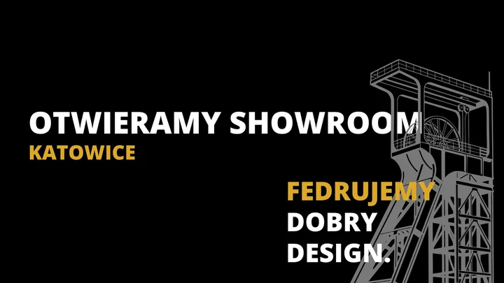 Grafika promocyjna wydarzenia FEDRUJEMY DOBRY DESIGN | Katowice — otwarcie nowego showroomu i spotkanie o odpowiedzialnym projektowaniu