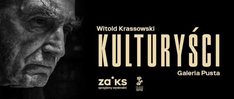 Grafika promocyjna wydarzenia KULTURYŚCI — wystawa prac Witolda Krassowskiego