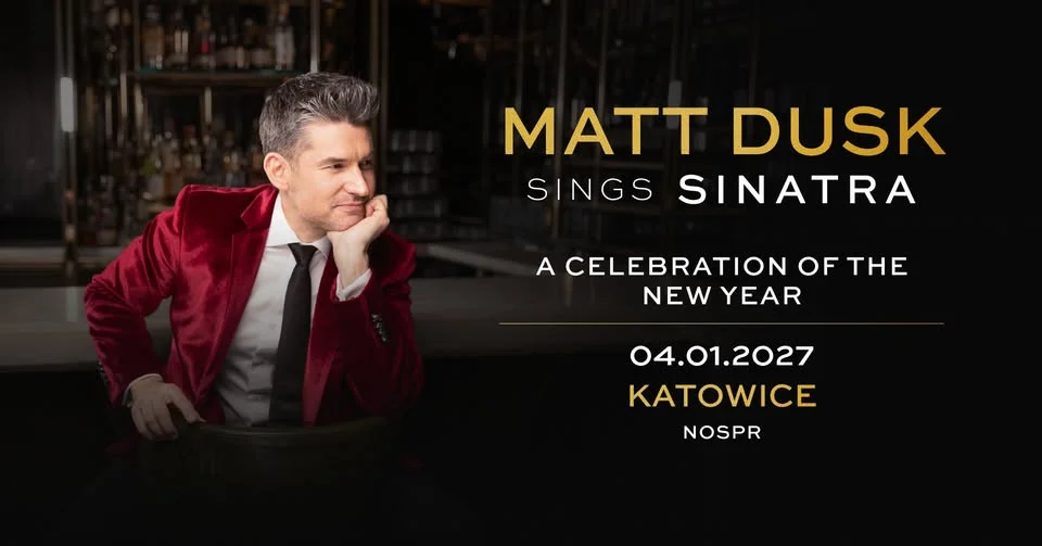 Grafika promocyjna wydarzenia Matt Dusk Sings Sinatra: A Celebration of the New Year – Katowice