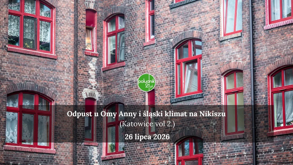 Grafika promocyjna wydarzenia Odpust u Omy Anny i śląski klimat na Nikiszu – Katowice 2026