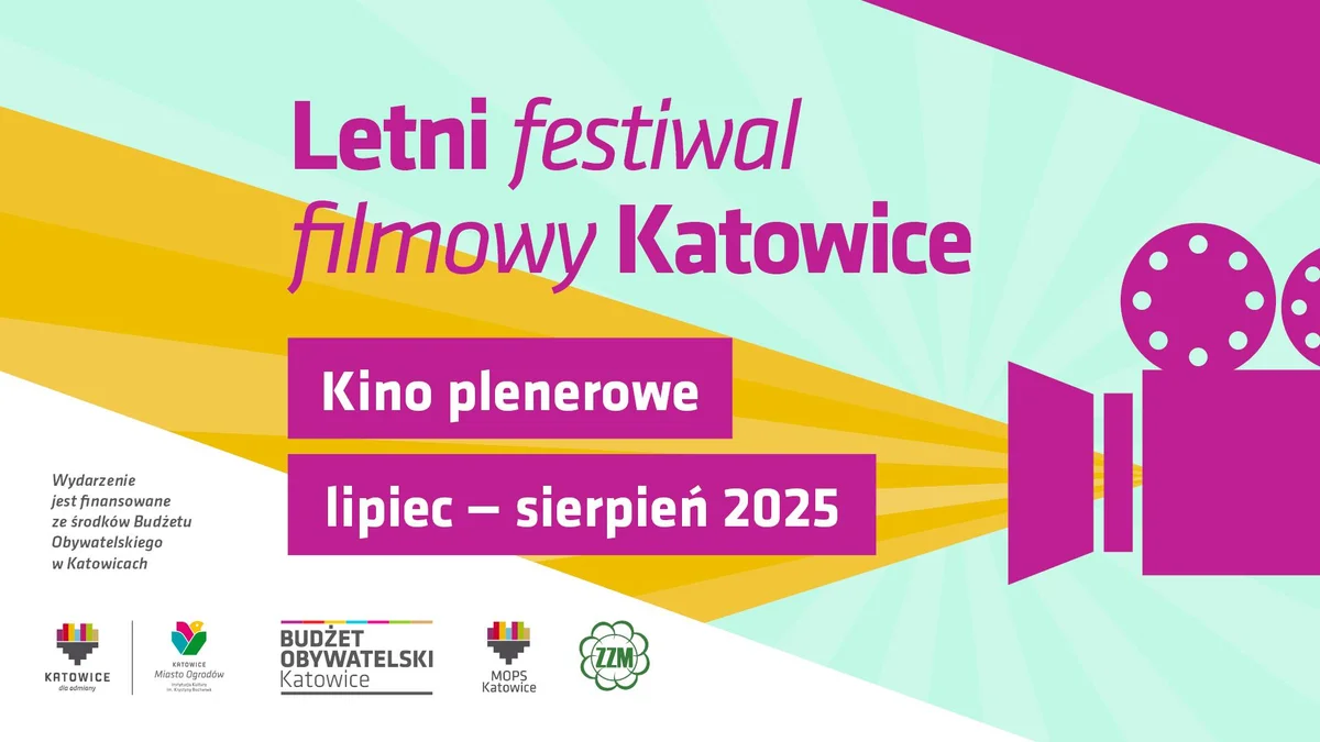 Grafika promocyjna wydarzenia Plenerowe seanse filmowe w Katowicach podczas letnich weekendów