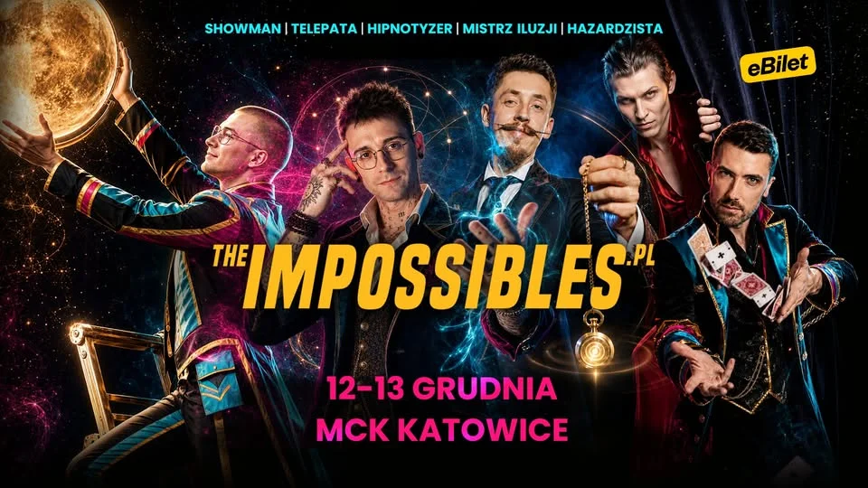 Grafika promocyjna wydarzenia The Impossibles - Niemożliwi SHOW w Katowicach