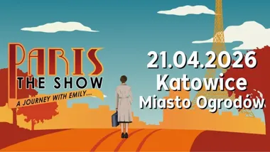 Grafika promocyjna wydarzenia Paris! The Show w Katowicach — musical z najsłynniejszymi francuskimi przebojami