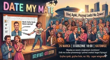 Grafika promocyjna wydarzenia Date My Mate – Katowice: randkuj na żywo z pomocą przyjaciół