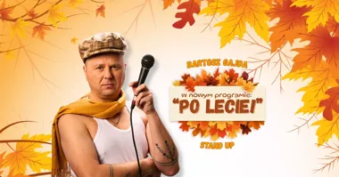 KATOWICE! Bartosz Gajda – „Po lecie!” stand-up