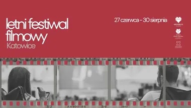 Grafika promocyjna wydarzenia LETNI FESTIWAL FILMOWY KATOWICE: kino plenerowe