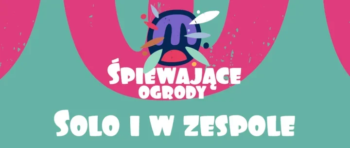 Wiosenne chóralne spotkanie w Miasto Ogrodów - koncert „Śpiewające Ogrody”