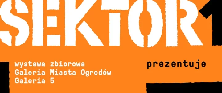 SEKTOR I PREZENTUJE - Katowice otwierają kolekcję, która lubi zaskakiwać