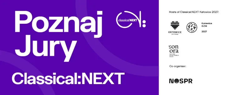 Katowice wybierają jury Classical:NEXT. Dziewięcioro ekspertów z całego świata