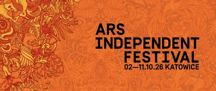 Ars Independent 2026 w Katowicach - dziesięć dni kina, gier i muzyki