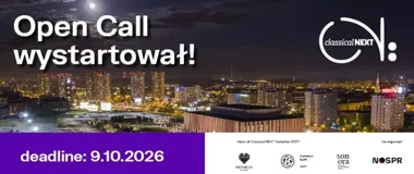 Katowice otwierają drzwi światowej muzyce - rusza nabór Classical:NEXT