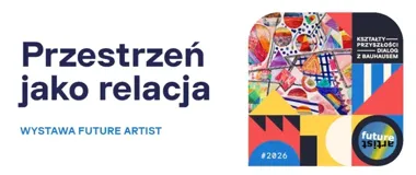 Jak dzieci uczą nas patrzeć na przestrzeń - wystawa Przestrzeń jako relacja w Katowicach.