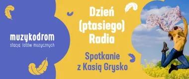 Ptasie radio w Katowicach - warsztat, który uruchomi ruch i słuch