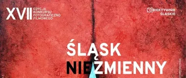 Śląsk w ruchu - Obiektywnie Śląskie wraca z tematem zmian