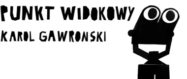 Katowice z punktu widokowego. Karol Gawroński odwraca kierunek ucieczki