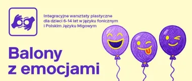 Balony z emocjami w Katowicach - warsztaty, które łączą dzieci