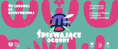 Od śląskiej pieśni po popowe brzmienia - Śpiewające Ogrody w Katowicach