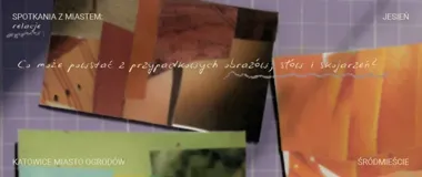 W Katowicach obrazy spotkają się przy stole. Trzy warsztaty kolażu dla ciekawych