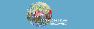 Giszowiec ogląda Śląsk oczami Grupy Janowskiej - wystawa i finisaż